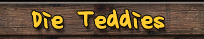 Die Teddies